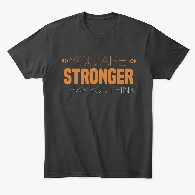 You are stronger than you think 