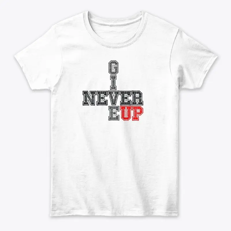 Never Give Up - Motivational Quote